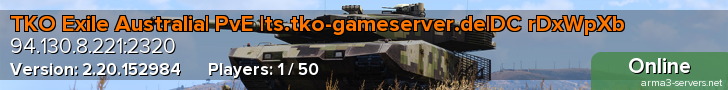 TKO Exile Australia| PvE |ts.tko-gameserver.de|DC rDxWpXb