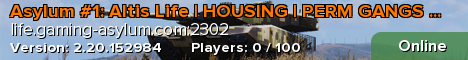 Asylum #1: Altis Life | HOUSING | PERM GANGS | TERRITORY | V