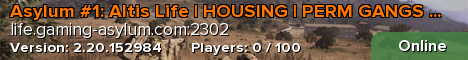 Asylum #1: Altis Life | HOUSING | PERM GANGS | TERRITORY | V