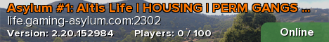 Asylum #1: Altis Life | HOUSING | PERM GANGS | TERRITORY | V