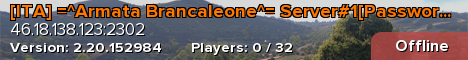 [ITA] =^Armata Brancaleone^= Server#1[Password]