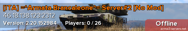 [ITA] =^Armata Brancaleone^= Server#2 [No Mod]