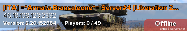 [ITA] =^Armata Brancaleone^= Server#4 [Liberation 24/7]