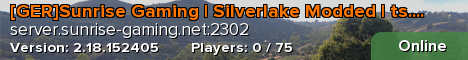 [GER]Sunrise Gaming | Silverlake Modded | ts.sunrise-gaming.