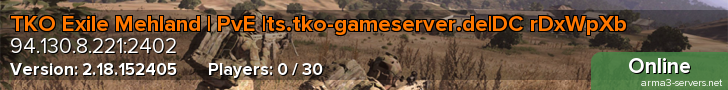 TKO Exile Mehland | PvE |ts.tko-gameserver.de|DC rDxWpXb