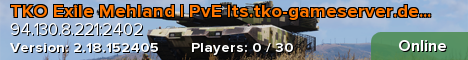 TKO Exile Mehland | PvE |ts.tko-gameserver.de|DC rDxWpXb