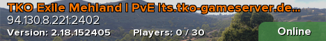 TKO Exile Mehland | PvE |ts.tko-gameserver.de|DC rDxWpXb