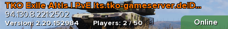 TKO Exile Cam Lao Nam| PvE |ts.tko-gameserver.de|DC rDxWpXb