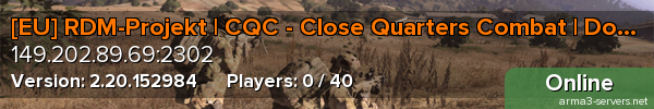 [EU] RDM-Projekt | CQC - Close Quarters Combat | Domination