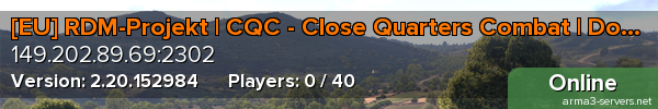 [EU] RDM-Projekt | CQC - Close Quarters Combat | Domination