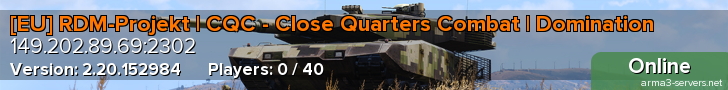 [EU] RDM-Projekt | CQC - Close Quarters Combat | Domination