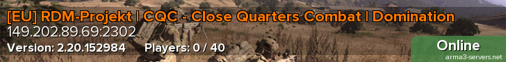 [EU] RDM-Projekt | CQC - Close Quarters Combat | Domination
