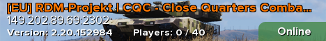 [EU] RDM-Projekt | CQC - Close Quarters Combat | Domination