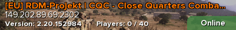 [EU] RDM-Projekt | CQC - Close Quarters Combat | Domination