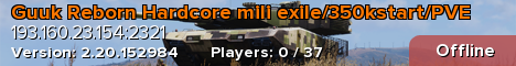 Guuk Reborn Hardcore mili exile/350kstart/PVE