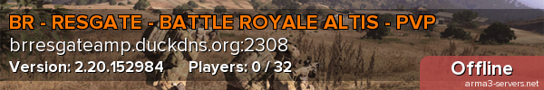 BR - RESGATE - BATTLE ROYALE ALTIS - PVP